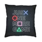 Luxury Just One More Game Cushion Cover Polyester Video Game Gaming Gamer Throw Pillow Case Home Decor