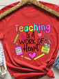 Teaching Is A Work Of Heart Women's Tee - Colorful Teacher Graphic, Casual Purple Top