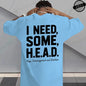 I Need Some H.E.A.D. Print Shirt for Women Men Graphic Tee Short Sleeve Stylish Fashion Design T-Shirts Casual Daily Streetwear
