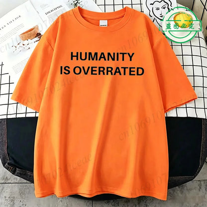 Humanity Is Overrated T-Shirt for Men Short Sleeve Male Shirt T Shirt Funny Letters Clothing New Fashion Summer Tops & Tees Gift