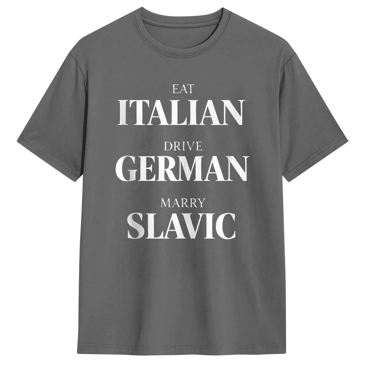 Men Cute Eat Italian Drive German Marry Slavic Humor Saying T Shirts Cotton Men's Clothing Women Vintage 2026 Summer T Shirt
