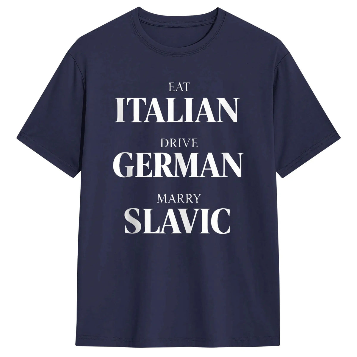 Men Cute Eat Italian Drive German Marry Slavic Humor Saying T Shirts Cotton Men's Clothing Women Vintage 2026 Summer T Shirt