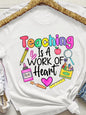 Teaching Is A Work Of Heart Women's Tee - Colorful Teacher Graphic, Casual Purple Top