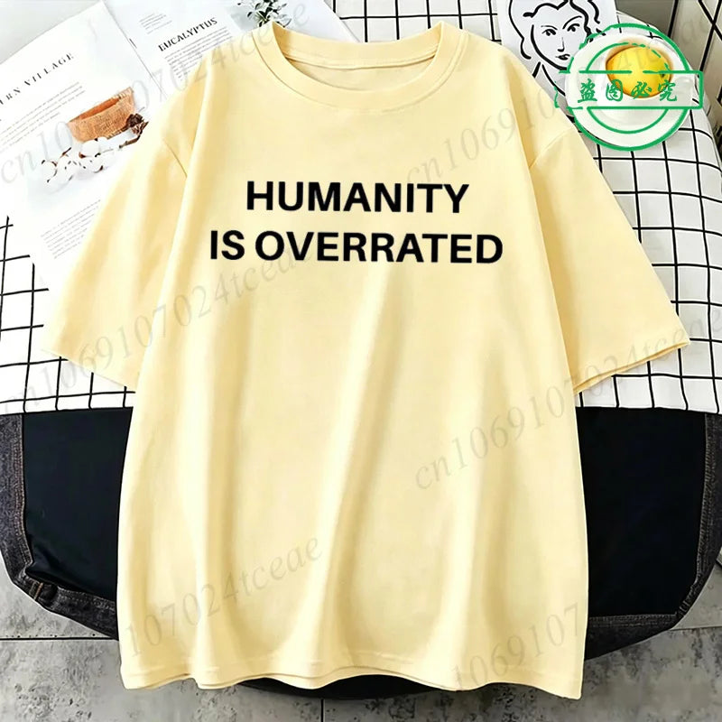 Humanity Is Overrated T-Shirt for Men Short Sleeve Male Shirt T Shirt Funny Letters Clothing New Fashion Summer Tops & Tees Gift