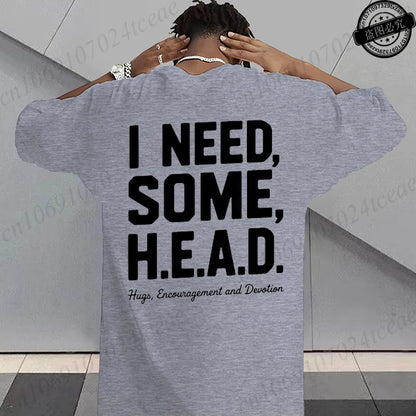 I Need Some H.E.A.D. Print Shirt for Women Men Graphic Tee Short Sleeve Stylish Fashion Design T-Shirts Casual Daily Streetwear