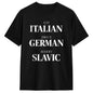 Men Cute Eat Italian Drive German Marry Slavic Humor Saying T Shirts Cotton Men's Clothing Women Vintage 2026 Summer T Shirt