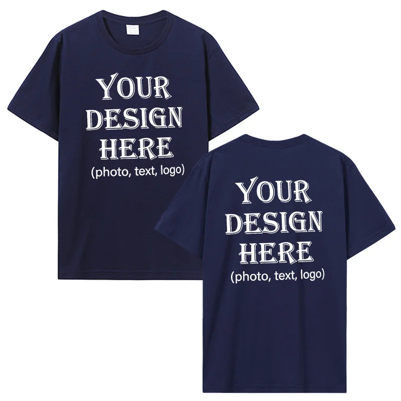 Custom Personalized Front And Back Add Your Own Text Design T-Shirt Cotton Harajuku Tee DIY Your Like Photo Or Logo Tshirt