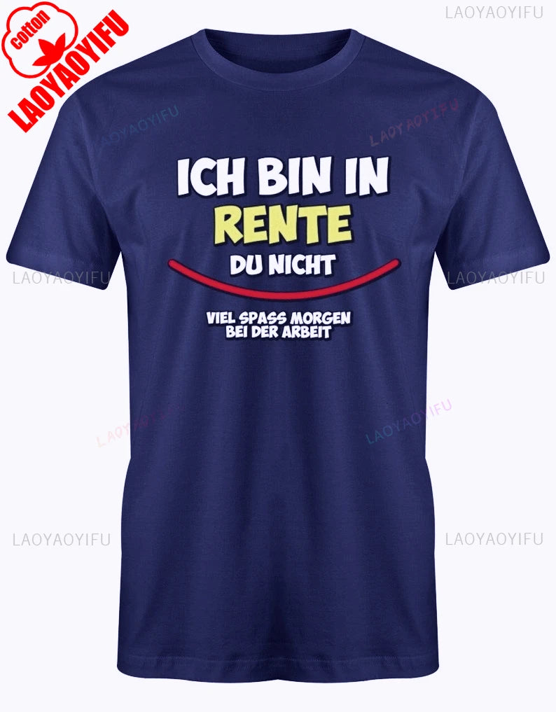Ich Bin in Rente Du Nicht Rentner T-Shirt Funny Pattern Print Tees Summer Fashion Casual Comfortable Soft Cotton Short-sleev Top