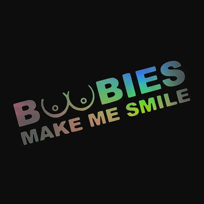 BOOBIES Make Me Smile Car Sticker Auto Body Bumper Windows Motorcycle Laptop Walls Vinyl Film Funny Decal Car Tuning Accessories