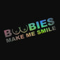 BOOBIES Make Me Smile Car Sticker Auto Body Bumper Windows Motorcycle Laptop Walls Vinyl Film Funny Decal Car Tuning Accessories