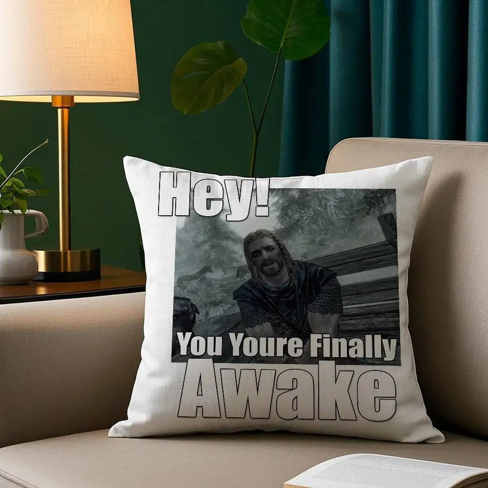 Hey You Youre Finally Awake Skyrim Meme Pillow Case Cozy Plush Pillow Cover Double Side Printed – Home Gift for Bedroom Decor