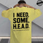 I Need Some H.E.A.D. Print Shirt for Women Men Graphic Tee Short Sleeve Stylish Fashion Design T-Shirts Casual Daily Streetwear