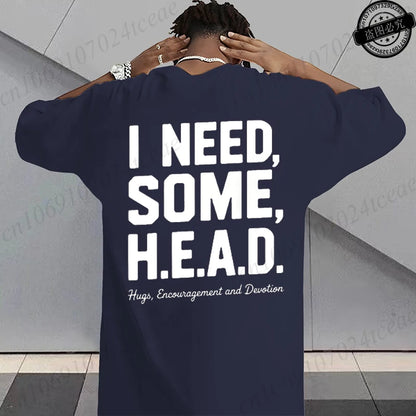 I Need Some H.E.A.D. Print Shirt for Women Men Graphic Tee Short Sleeve Stylish Fashion Design T-Shirts Casual Daily Streetwear