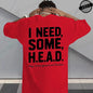 I Need Some H.E.A.D. Print Shirt for Women Men Graphic Tee Short Sleeve Stylish Fashion Design T-Shirts Casual Daily Streetwear