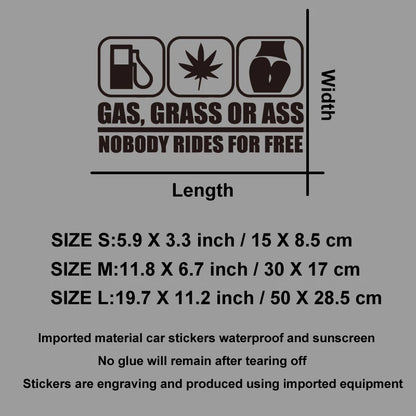 GAS,GRASS OR ASS NOBODY RIDES FOR FREE creative&funny stickers for cartoon fans&lover,high quality for car trucks motorcycles