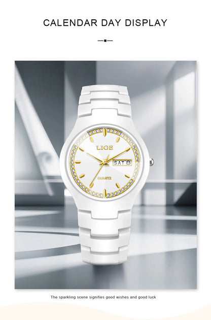 LIGE Women's wristwatch elegant women's watch ceramic quartz waterproof clock week calendar fashion Watch for Women reloj mujer