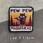 PEW PEW Madafakas Gun Tactical Morale Badge Patch Black Cat It's Fine Armband Fabric Patches Funny Hook & Loop  Backpack Emblems