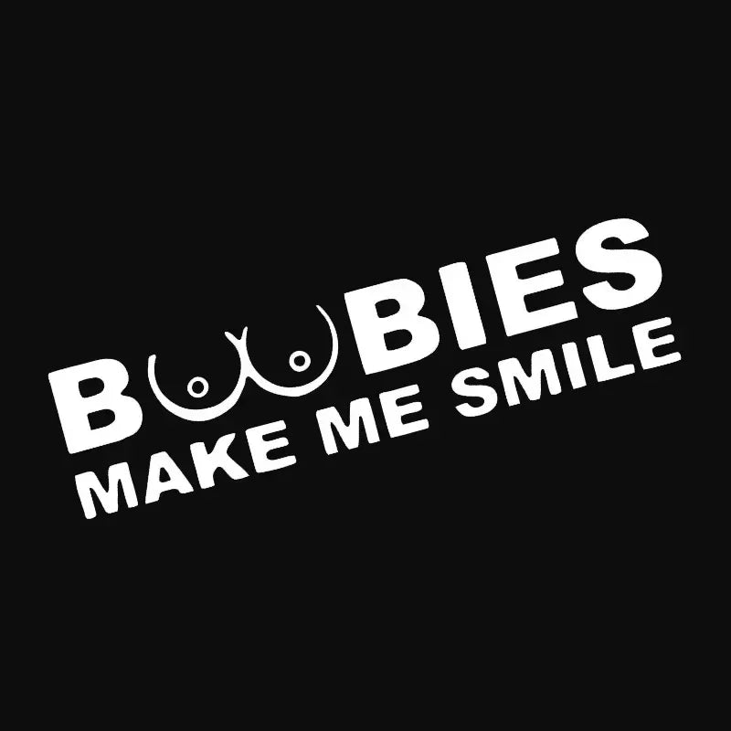BOOBIES Make Me Smile Car Sticker Auto Body Bumper Windows Motorcycle Laptop Walls Vinyl Film Funny Decal Car Tuning Accessories